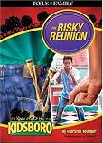 The Risky Reunion (Kidsboro)