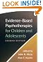 Evidence-Based Psychotherapies for Children and Adolescents, Second Edition