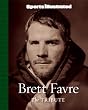 Sports Illustrated: Brett Favre: The Tribute