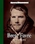 Sports Illustrated: Brett Favre: The Tribute (Sports Illustrated)