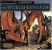 Dinotopia: The World Beneath (Dinotopia (HarperCollins))