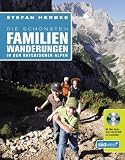 book cover Die schönsten Familienwanderungen in den bayerischen Alpen: Mit allen Tourenkarten auf CD-ROM zum Ausdrucken - Stefan Herbke