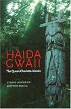 Haida Gwaii: The Queen Charlotte Islands