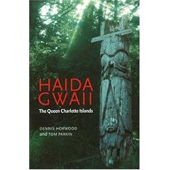 Haida Gwaii: The Queen Charlotte Islands