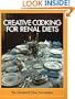 The Cleveland Clinic Foundation Creative Cooking for Renal Diets