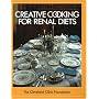 The Cleveland Clinic Foundation Creative Cooking for Renal Diets