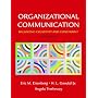 Organizational Communication: Balancing Creativity and Constraint