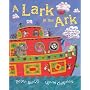 A Lark in the Ark: A Loopy Lift-the-flap Book