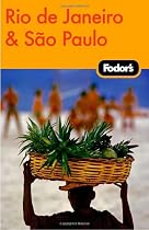 Fodor's Rio De Janeiro and Sao Paulo (Fodor's Rio de Janeiro & Sao Paulo)