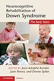 Neurocognitive rehabilitation of Down syndrome : the early years