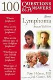 100 Questions & Answers About Lymphoma, Second Edition