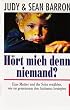 H�rt mich denn niemand?