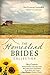 The Homestead Brides Collection: 9 Pioneering Couples Risk All for Love and Land