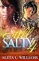 Still Salty (A Ghetto Soap Opera)