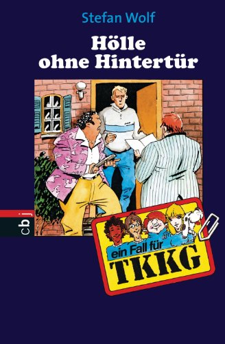 TKKG - Hölle ohne Hintertür: Band 103 (German Edition)