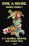 Hynt a helynt hanes Cymru : [4 o storïau graffig]