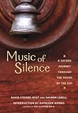 Music of Silence: A Sacred Journey through the Hours of the Day
