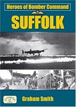 Heroes of Bomber Command: Suffolk (Aviation History)