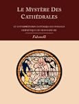 Le Mystere Des Cathedrales Et L'Inter...