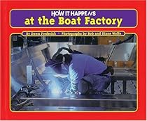 How It Happens at the Boat Factory (How It Happens, 1)