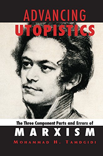 Advancing Utopistics: The Three Component Parts and Errors of Marxism