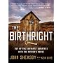 The Birthright: Out of the Servant's Quarters into the Father's House