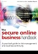 The Secure Online Business Handbook: A Practical Guide to Risk Management and Business Continuity