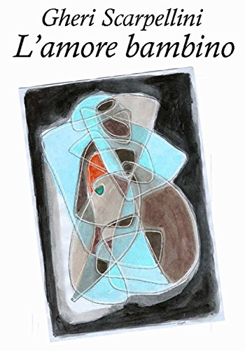 L'amore bambino (Italian Edition)