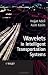 Wavelets in Intelligent Transportation Systems by Hojjat Adeli ISBN 0470867426