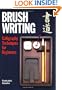Brush Writing: Calligraphy Techniques for Beginners