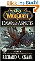 World of Warcraft: Dawn of the Aspects: Part I