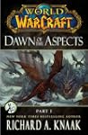 World of Warcraft: Dawn of the Aspect...