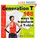 Generation T: 108 Ways to Transform a T-Shirt: 101 Ways to Transform a T-Shirt