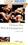 Octavio Paz : Vers la transparence