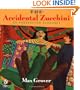 The Accidental Zucchini: An Unexpected Alphabet