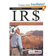 IRS, Tome 12 : Au nom du pr�sident
