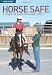 Horse Safe: A Complete Guide to Equine Safety (Landlinks Press)