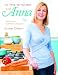 In the Kitchen with Anna: New Ways with the Classics