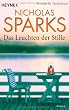Das Leuchten der Stille: Roman