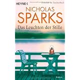 Das Leuchten der Stille: Romanvon "Nicholas Sparks"