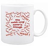 New  One Welsh Corgi Never Is Enough !  Mug Dog
