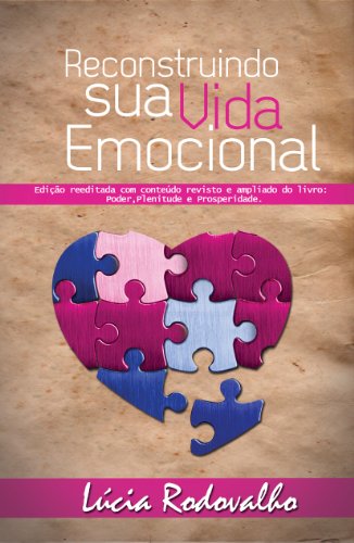Reconstruindo sua vida emocional (Portuguese Edition)