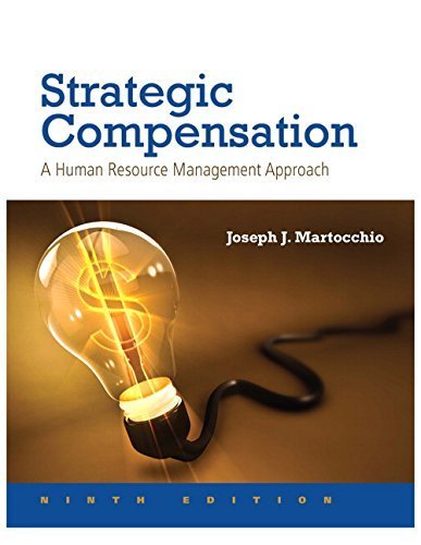Strategic Compensation: A Human Resource Management Approach Plus MyManagementLab with Pearson eText -- Access Card Package (9th Edition) by Joseph J. Martocchio (2016-01-13)