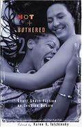 Hot & Bothered 2: Short Short Fiction on Lesbian Desire (v. 2)