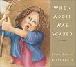 When Addie Was Scared