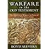 Warfare in the Old Testament: The Organization, Weapons, and Tactics of Ancient Near Eastern Armies