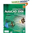Introduction to AutoCAD 2008: 2D and 3D Design by  Alf Yarwood