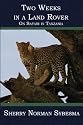 Two Weeks in a Land Rover: On Safari in Tanzania