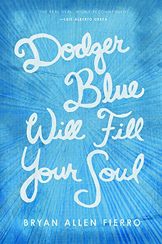 Dodger Blue Will Fill Your Soul (Camino del Sol)