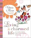 Living a Charmed Life